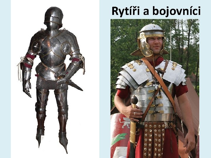 Rytíři a bojovníci 