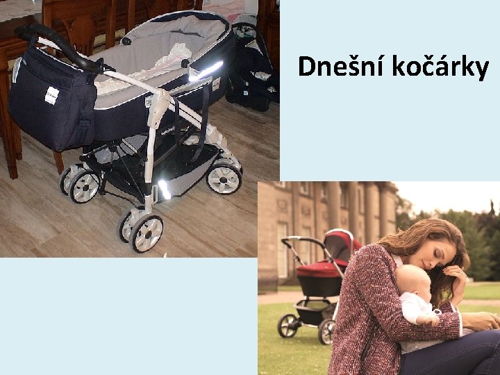 Dnešní kočárky 