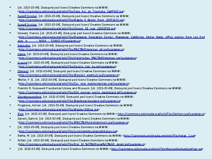  • • • • • [cit. 2015 -03 -04]. Dostupný pod licencí Creative