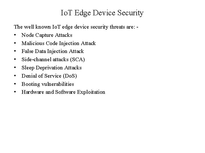 Io. T Edge Device Security The well known Io. T edge device security threats