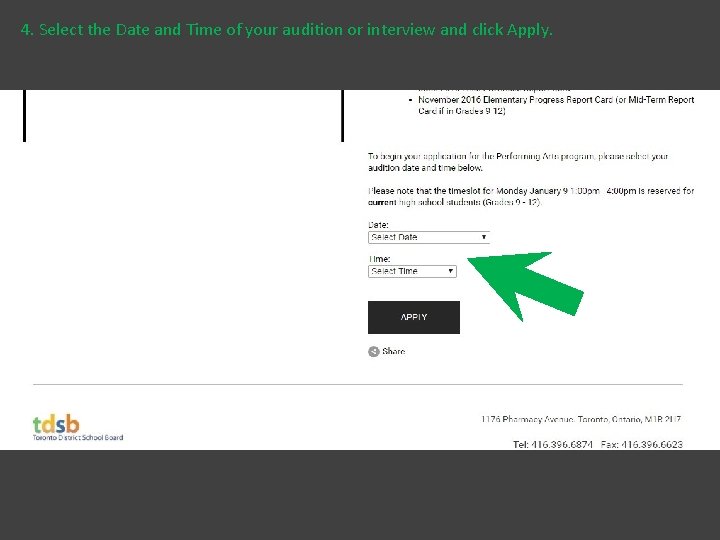 4. Select the Date and Time of your audition or interview and click Apply.