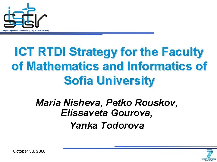 Strengthening the IST Research Capacity of Sofia University ICT RTDI Strategy for the Faculty