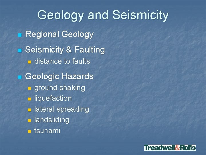 Geology and Seismicity n Regional Geology n Seismicity & Faulting n n distance to