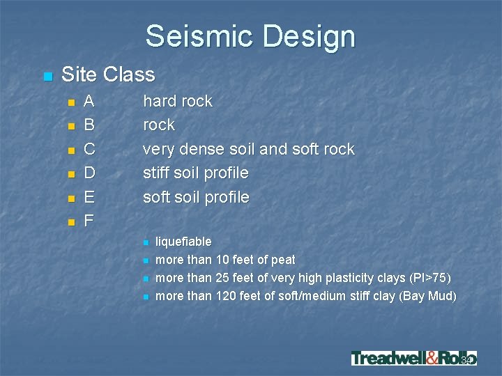 Seismic Design n Site Class n n n A B C D E F