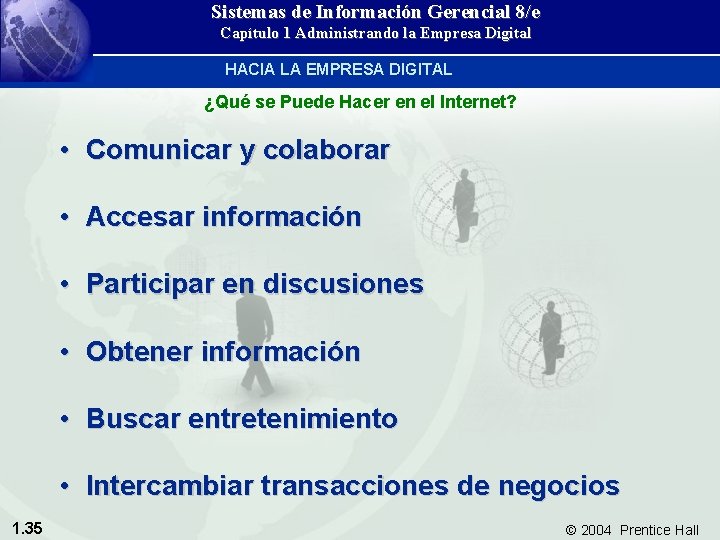 Sistemas de Información Gerencial 8/e Capítulo 1 Administrando la Empresa Digital HACIA LA EMPRESA
