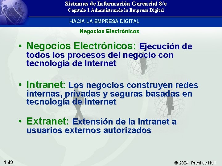 Sistemas de Información Gerencial 8/e Capítulo 1 Administrando la Empresa Digital HACIA LA EMPRESA