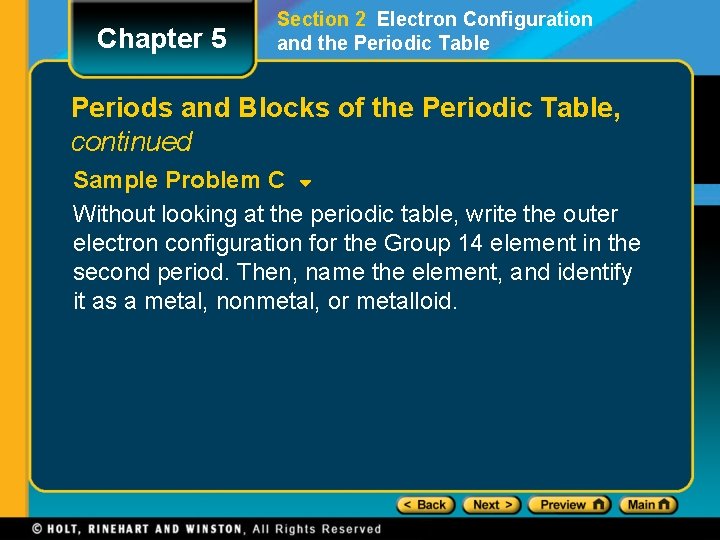 Chapter 5 Section 2 Electron Configuration and the Periodic Table Periods and Blocks of Chapter 5 Section 2 Electron Configuration and the Periodic Table Periods and Blocks of