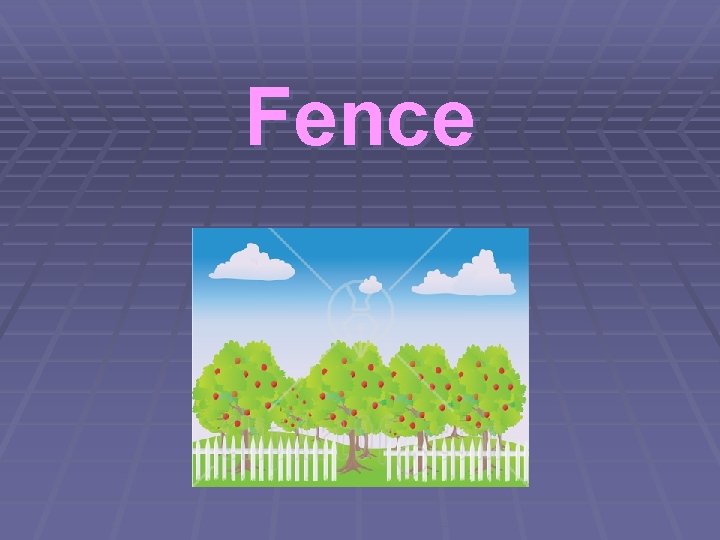Fence 
