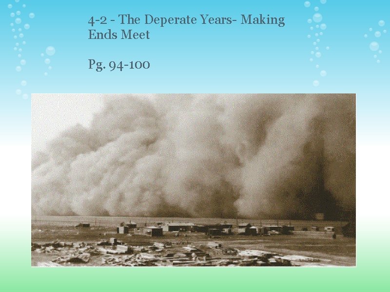 4 -2 - The Deperate Years- Making Ends Meet Pg. 94 -100 