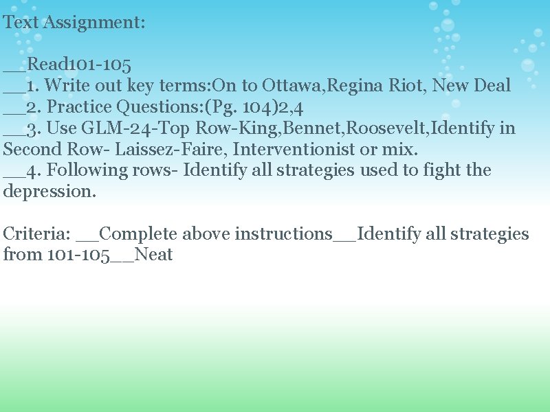 Text Assignment: __Read 101 -105 __1. Write out key terms: On to Ottawa, Regina