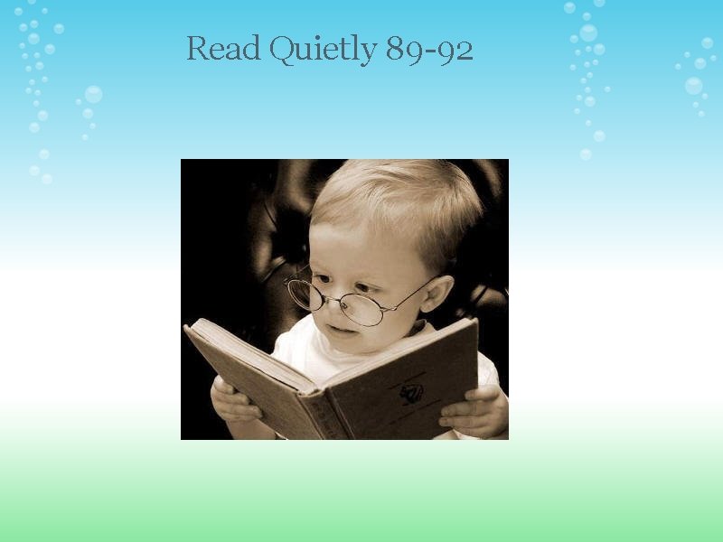 Read Quietly 89 -92 