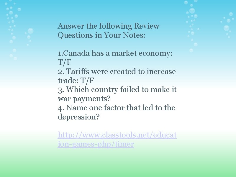 Answer the following Review Questions in Your Notes: 1. Canada has a market economy: