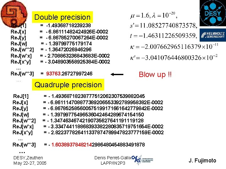 Double precision Re. J[1] Re. J[x] Re. J[y] Re. J[w**2] Re. J[w*x] Re. J[x*y]