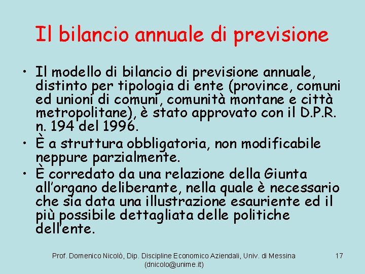 Il bilancio annuale di previsione • Il modello di bilancio di previsione annuale, distinto