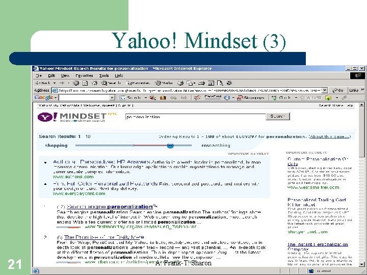 Yahoo! Mindset (3) 21 A. Frank-T. Sharon 