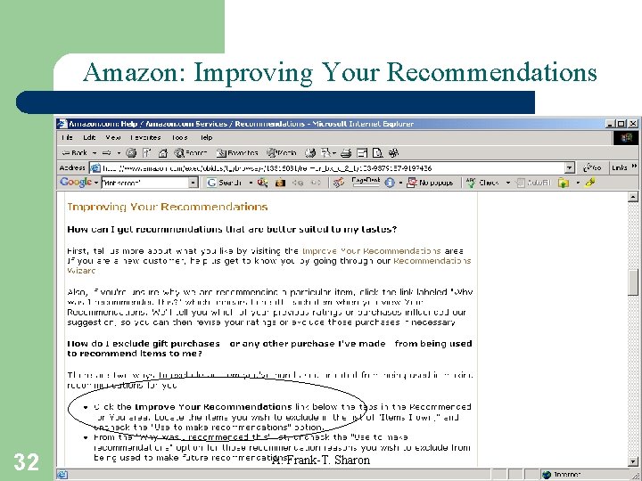 Amazon: Improving Your Recommendations 32 A. Frank-T. Sharon 