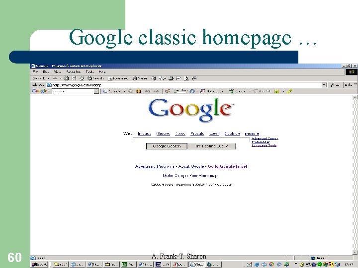 Google classic homepage … 60 A. Frank-T. Sharon 