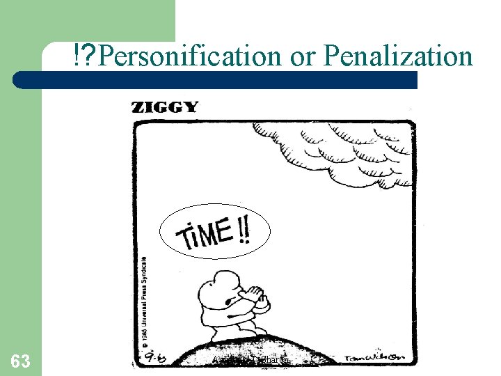 !? Personification or Penalization 63 A. Frank-T. Sharon 