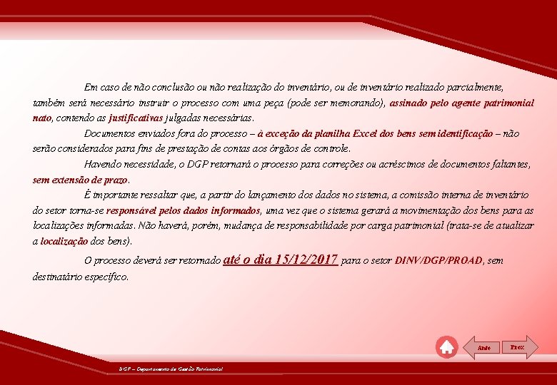 Em caso de não conclusão ou não realização do inventário, ou de inventário realizado