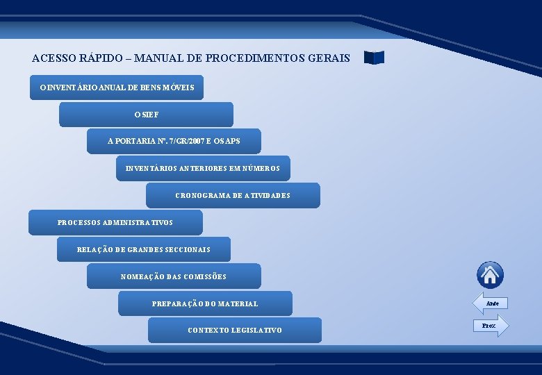 ACESSO RÁPIDO – MANUAL DE PROCEDIMENTOS GERAIS O INVENTÁRIO ANUAL DE BENS MÓVEIS O