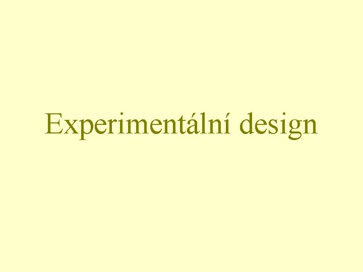 Experimentální design 