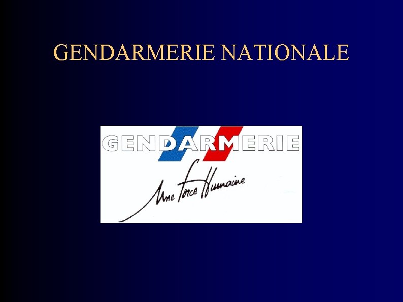 GENDARMERIE NATIONALE 