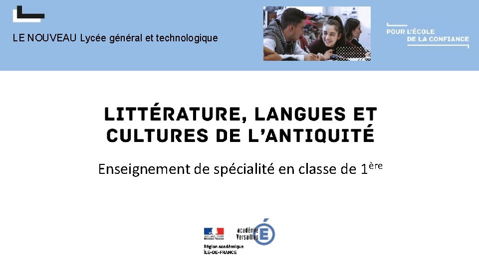 LE NOUVEAU Lycée général et technologique Enseignement de spécialité en classe de 1ère 