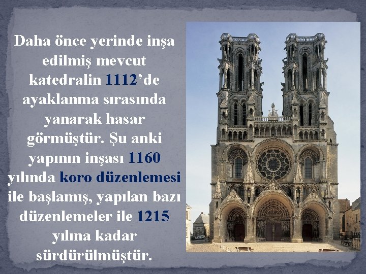 Daha önce yerinde inşa edilmiş mevcut katedralin 1112’de ayaklanma sırasında yanarak hasar görmüştür. Şu