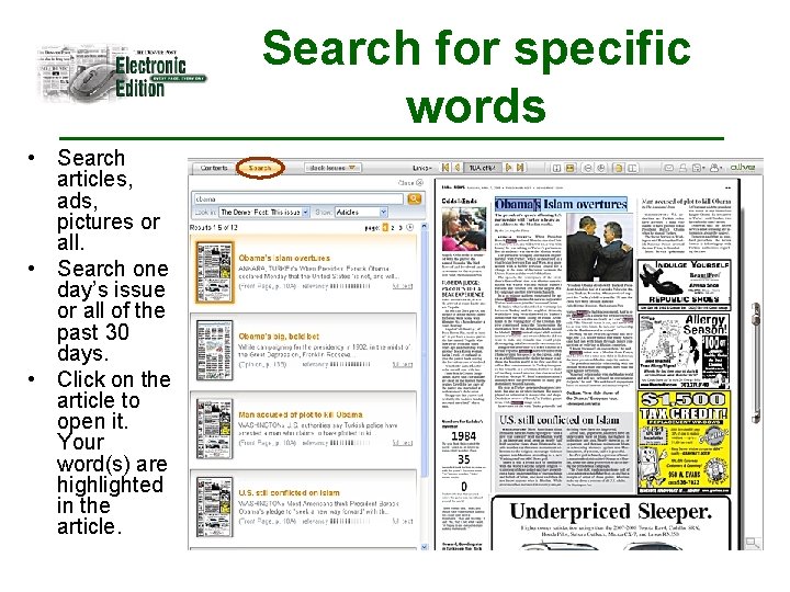 Search for specific words • Search articles, ads, pictures or all. • Search one