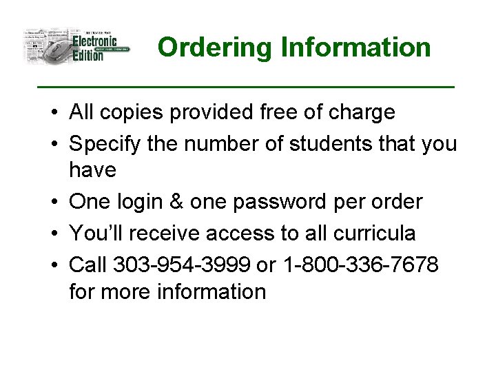 Ordering Information • All copies provided free of charge • Specify the number of
