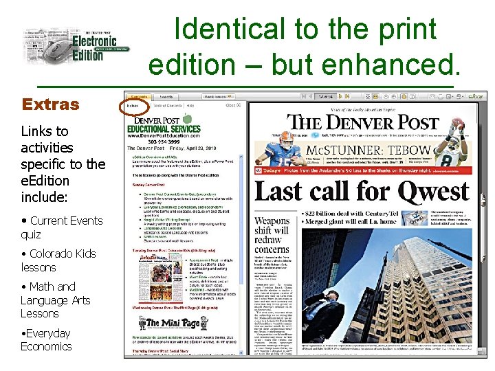 Identical to the print edition – but enhanced. Extras Links to activities specific to