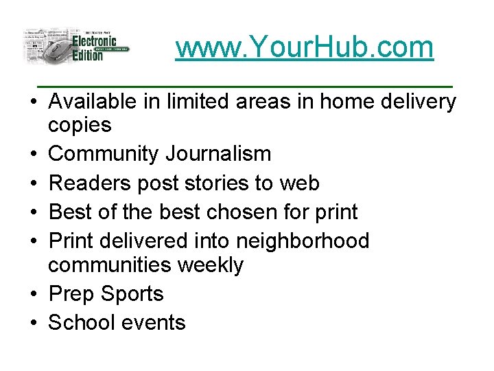 www. Your. Hub. com • Available in limited areas in home delivery copies •