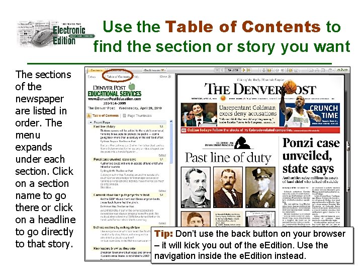 Use the Table of Contents to find the section or story you want The