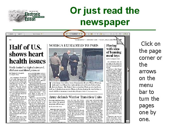 Or just read the newspaper Click on the page corner or the arrows on