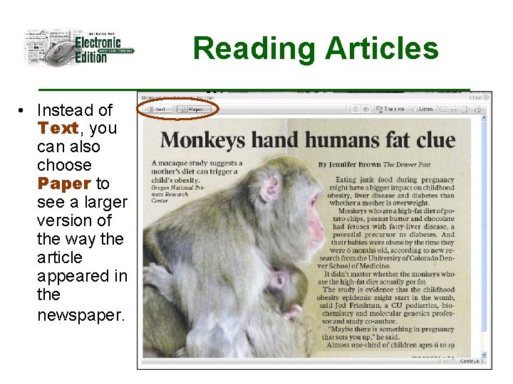 Reading Articles • Instead of Text, you can also choose Paper to see a