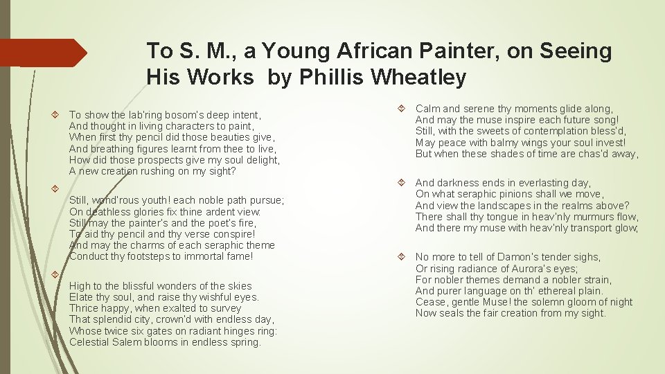 To S. M. , a Young African Painter, on Seeing His Works by Phillis