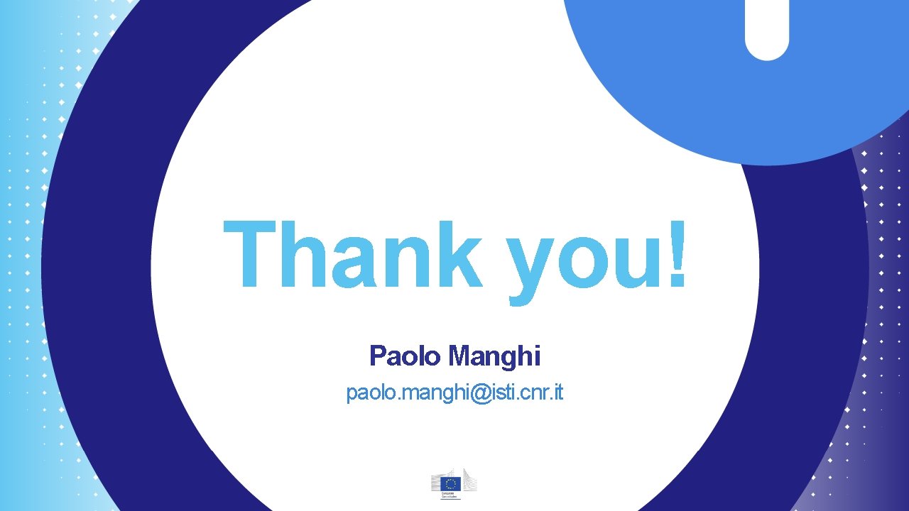 Thank you! Paolo Manghi paolo. manghi@isti. cnr. it 