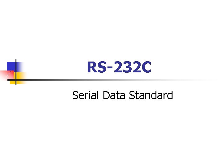RS-232 C Serial Data Standard 