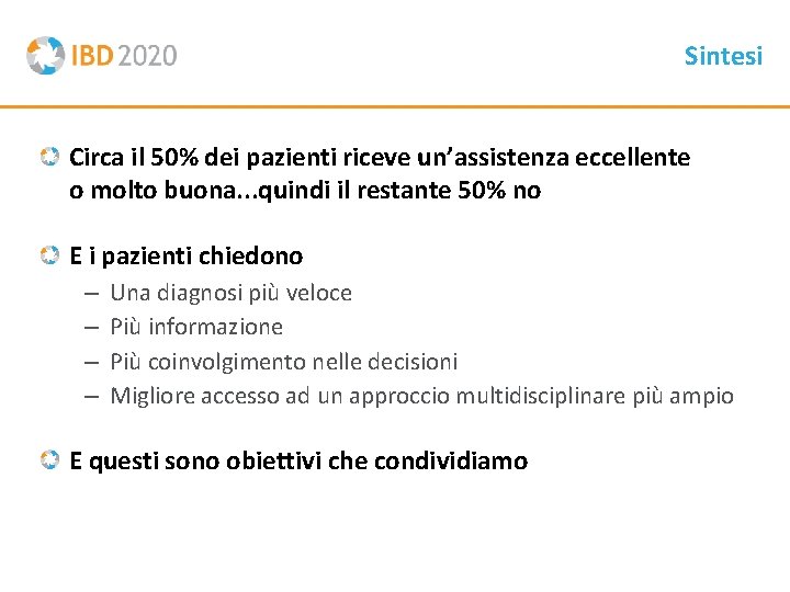 Sintesi Circa il 50% dei pazienti riceve un’assistenza eccellente o molto buona. . .