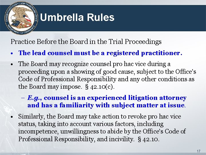 Umbrella Rules Practice Before the Board in the Trial Proceedings • The lead counsel