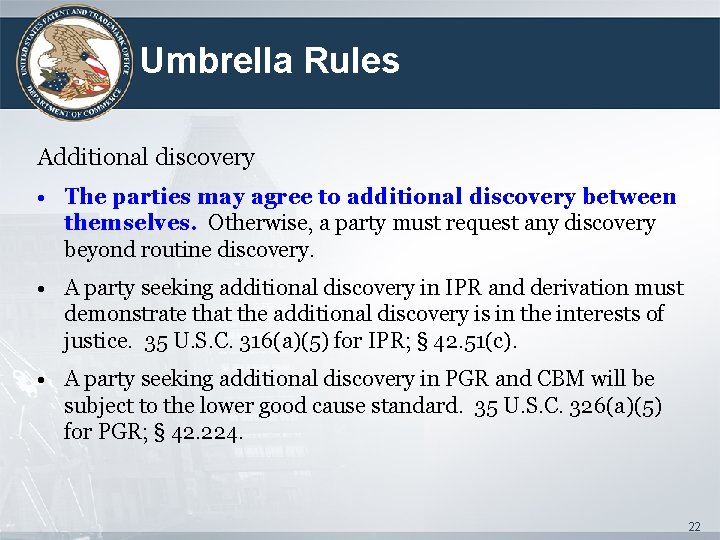Umbrella Rules Additional discovery • The parties may agree to additional discovery between themselves.
