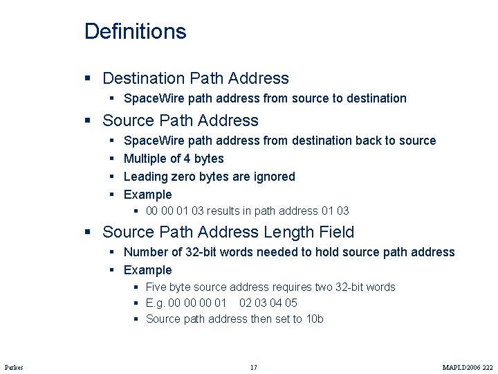 Definitions § Destination Path Address § Space. Wire path address from source to destination