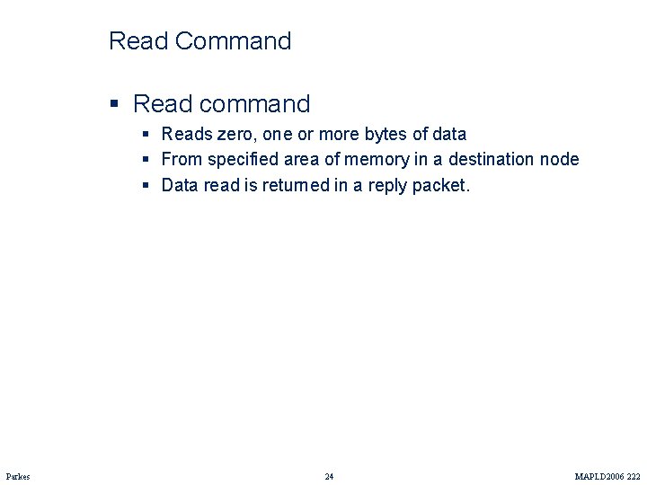 Read Command § Read command § Reads zero, one or more bytes of data