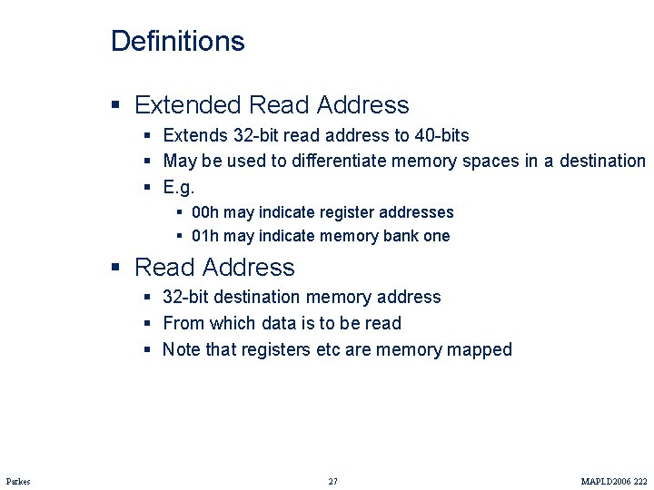 Definitions § Extended Read Address § Extends 32 -bit read address to 40 -bits