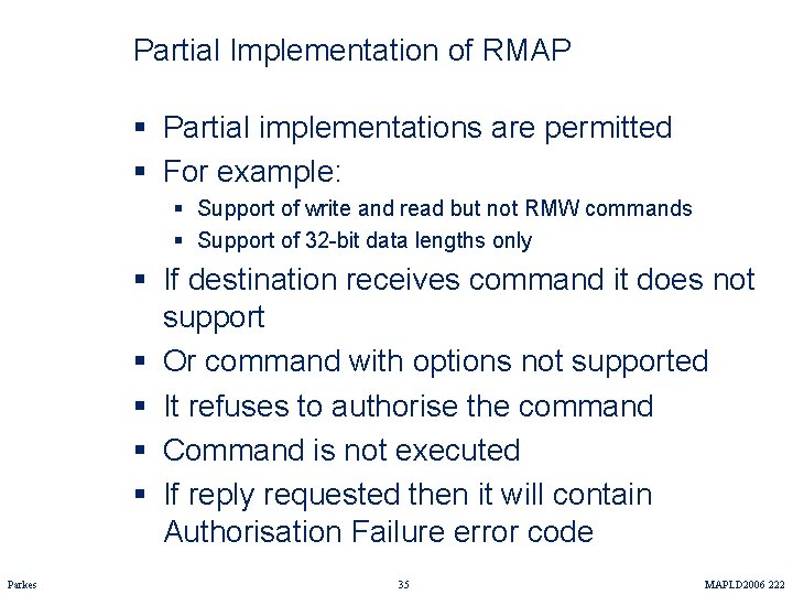 Partial Implementation of RMAP § Partial implementations are permitted § For example: § Support