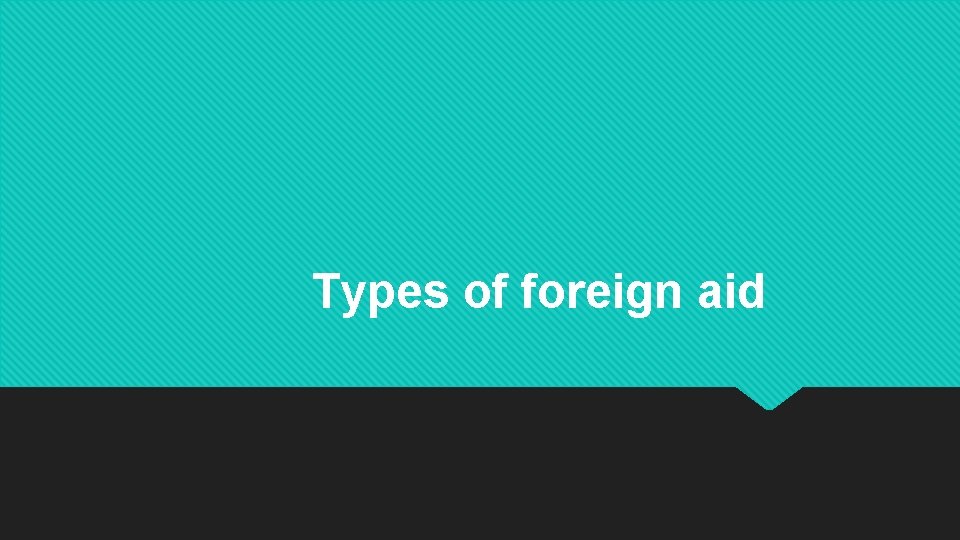 Types of foreign aid 