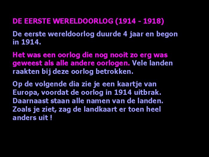 DE EERSTE WERELDOORLOG 1914 1918 De eerste wereldoorlog