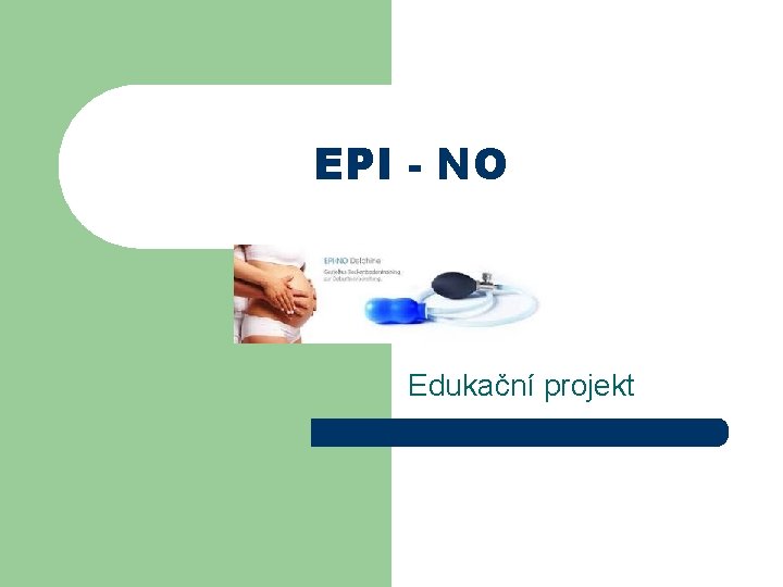 EPI - NO Edukační projekt 