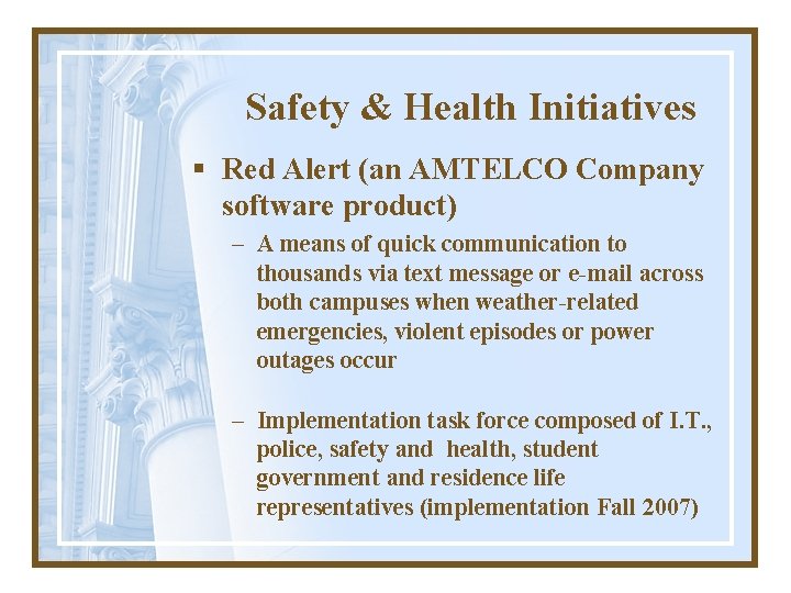 Safety & Health Initiatives § Red Alert (an AMTELCO Company software product) – A