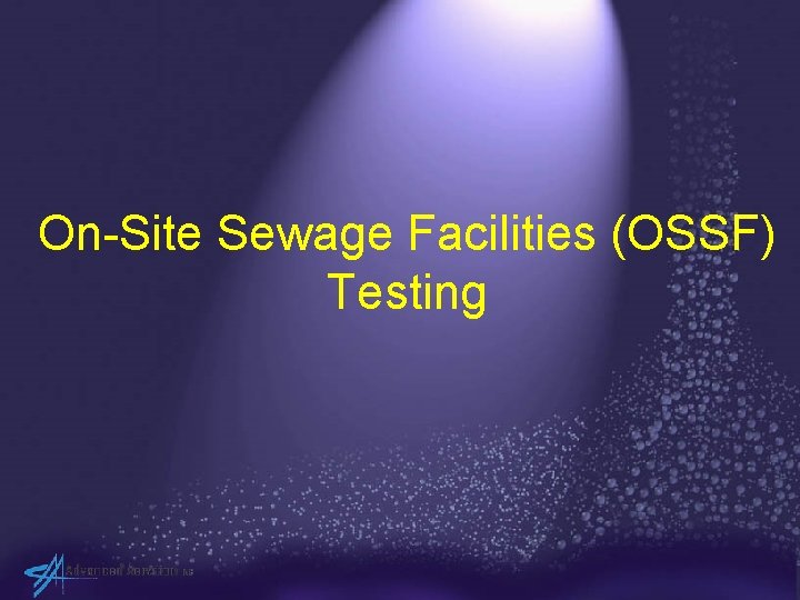 On-Site Sewage Facilities (OSSF) Testing 